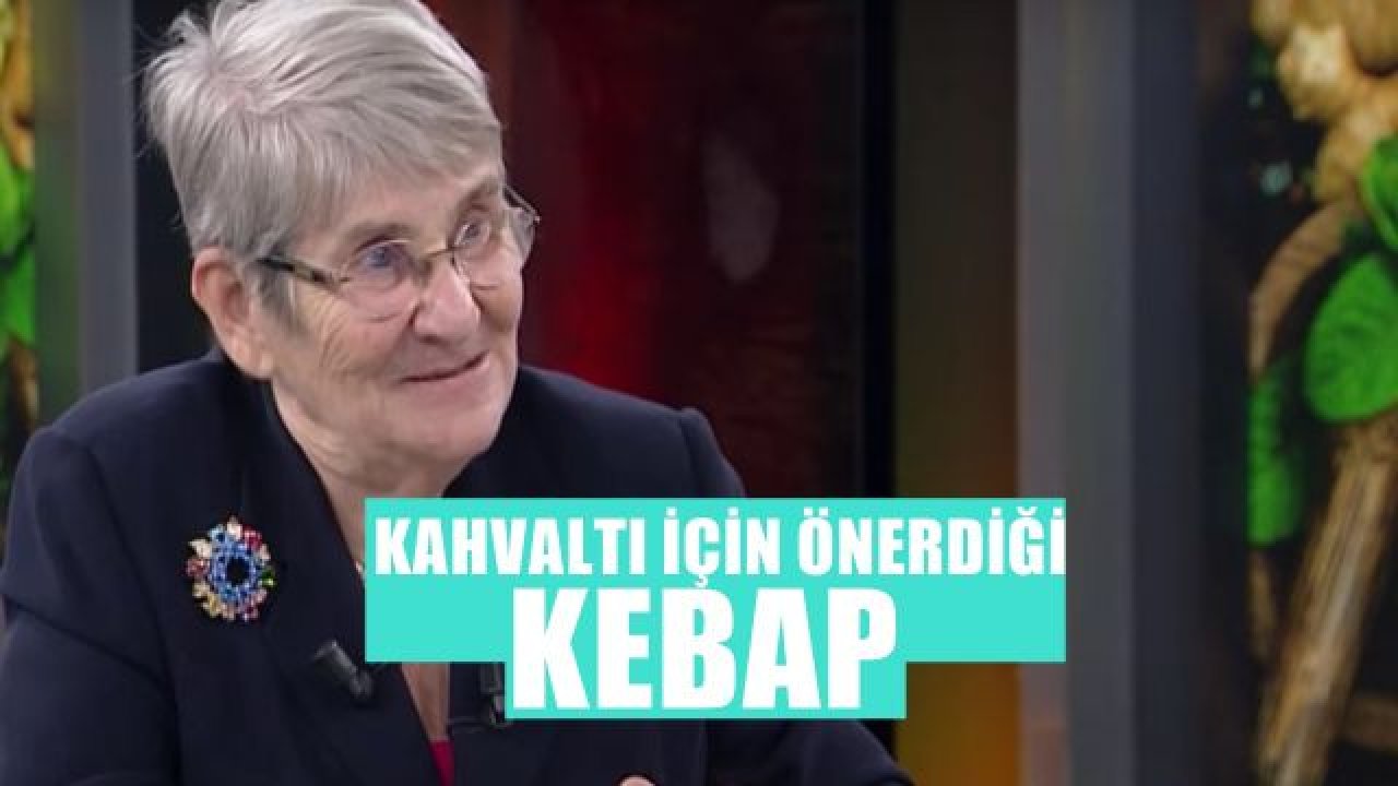 Canan Karatay'ın Kahvaltıda Yenilmesini tavsiye ettiği Kebap